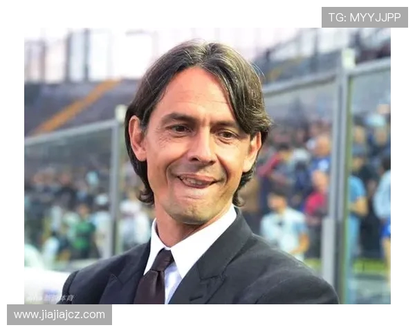 菲利波·因扎吉：从球场传奇到战术大师的转变与成长